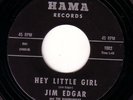 OKC 45 GARAGE JIM EDGAR HEY LITTLE GIRL HAMA 1002 hot