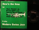 NOW`S THE TIME Swiss Jazz EP Bruno Spoerri Hans Kennel