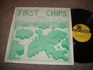 FIRST CHIPS,VOLUME 1,HARD U.S. GARAGE PSYCH  RARITY
