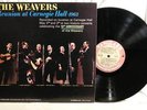 THE WEAVERS  CARNEGIE HALL 1963  RARE LP Pete Seeger