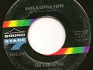 THE FANTSTICS - HAVE A LITTLE FAITH (SS7)