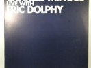 CHARLIE MINGUS 'LIVE WITH ERIC DOLPHY' 1960 UNRELEASED