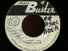 RARE JAMAICA R/STEADY 45 PRINCE BUSTER JOHNNY COOL