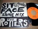 THE ROTTERS - SIT ON MY FACE STEVIE NIX 7