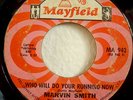 NORTHERN 45-MARVIN SMITH-WHO WILL DO YOUR RUNNING NOW /