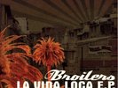 La Vida Loca - Broilers