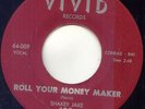 SHAKEY JAKE -ROLL YOUR MONEY MAKER -JUMP/BLUES 45  NM