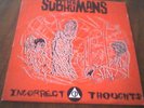 The Subhumans INCORRECT THOUGHTS LP Orig Kbd DOA Rare