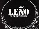 LEÑO-EL OPORTUNISTA SINGLE VINILO 1979 SPAIN EX-EX