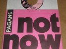 PAGANS - NOT NOW NO WAY 1979 DROME KBD PUNK 45 MINT/NM