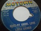 LINDA GRINER Goodbye Cruel Love Motown 1037 Blue label
