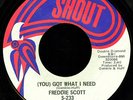 Funk 45 FREDDIE SCOTT Got What I Need on Shout