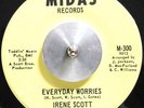 IRENE SCOTT - EVERYDAY WORRIES. GREAT CROSSOVER HEAR