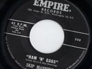 EMPIRE blues 45 SKIP MANNING - Ham N Eggs