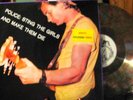 Police Sting the Girls and make them die color vinyl