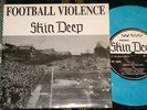 SKIN DEEP Football violence EP 93 PUNK oi SKINHEAD repr