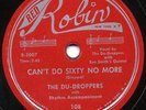 Rare Doo Wop 78- The Du-Droppers-Can't Do Sixty No More