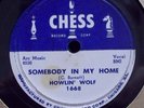 HOWLIN WOLF Somebody in My Home CHESS 78 rpm BLUES