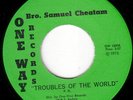 BRO SAMUEL CHEATAM Troubles RARE GOSPEL FUNK 45 *Listen