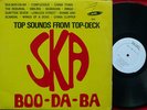 SKA-BOO-DA-BA-SKATALITES TOP DECK JA LP