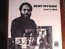 BERT MYRICK LIVE 'N WELL / SEALED /  STRATA RECORDS