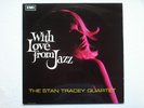 Tracey, Stan With Love From Jazz LP Columbia SCX6205 NM