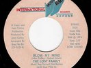 THE LOST FAMILY Blow My Mind NORTHERN MODERN SOUL 45