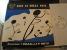 ITALIAN LIBRARY-BRASILIAN BOYS - ECCO LA BOSSA NOVA EX.