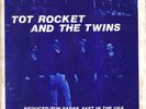 Tot Rocket And The Twins 45 on Whiplash Power Pop