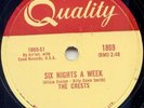 CRESTS -SIX NIGHTS A WEEK -DOO-WOP 78 -1959 CANADA RARE