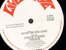 AH NO ME SHE LOVE.chuck turner. LIVE & LOVE 12in.1987.