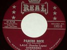 LALO GUERRERO Pancho Rock 45 REAL 1955 boogie TEX-MEX