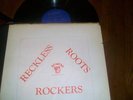 RECKLESS ROOTS ROCKERS