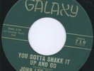 rare Soul R&B 45 JOHN LEE HOOKER you gotta shake Hear