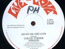 Chuck Turner - Ah No Me She Love UK 12