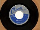 J.B. & HIS HAWKS Now She's Gone CHANCE 45rpm RARE BLUES