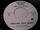 LIBERATION STREET SINGERS LOVE IS IN THE AIR RARE -HEAR