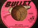 RUPIE EDWARDS My Love BULLET Records REGGAE 45