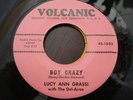 45 - Lucy Ann Grassi & Del Aires - Boy Crazy - Volcanic