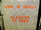 Lives Of Angels - Elevator To Eden - LP - top