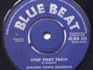 Spanish Town Skabeats Stop That Train (BLUE BEAT BB315)