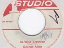 GEORGE ALLEN BE WISE studio one listen