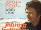 JOHNNY HALLYDAY. DOMENICA DOMANI. En Italien.1970.