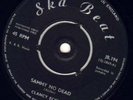 CLANCY ECCLES-SAMMY NO DEAD UK SKA BEAT 45 LISTEN