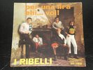 I RIBELLI    --- per una lira  ---     mogol / battisti