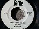 ART FREEMAN SLIPPIN AROUND WITH ME FAME RECORDS 1008