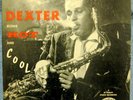 DEXTER GORDON - DEXTER BLOWS HOT AND COOL * RED DOOTONE