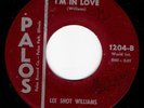 R&B 45 LEE SHOT WILLIAMS I'm In Love on Palos