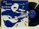 BOB DESPER - (LP) - NEW SOUNDS  (ORIG. USA)