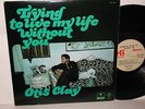 Soul LP Otis Clay on Hi Trying to Live my Life without
